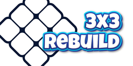 3x3 Rebuild Guide